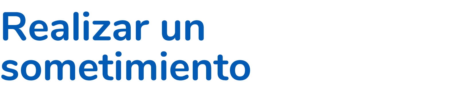 Realizar un sometimiento