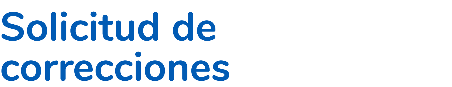 Solicitud de correcciones