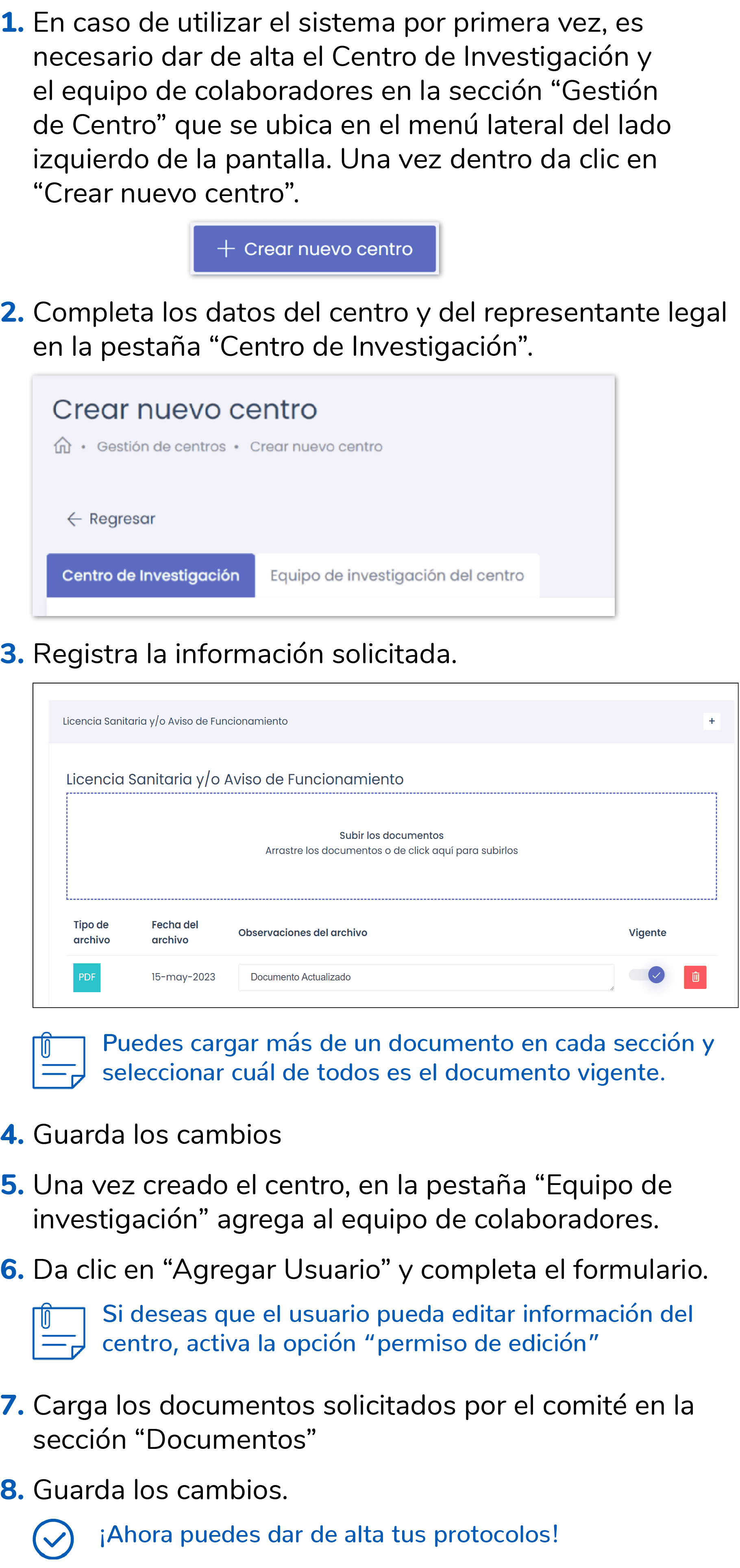 1. En caso de utilizar el sistema por primera vez, es necesario dar de alta el Centro de Investigaci n y el equipo de...