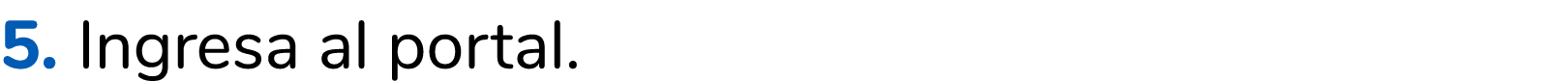 5. Ingresa al portal.